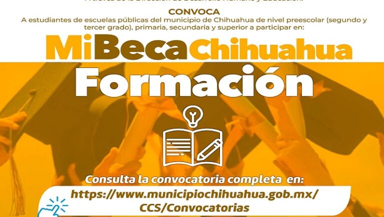Mañana inicia recepción de documentos para beca Chihuahua Formación